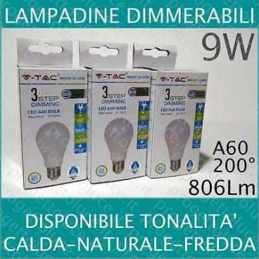LAMPADINE LED V-Tac E27 9W VT-2011 3STEP DIMMER calda fredda naturale dimmable